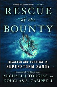 Cover image for Rescue of the Bounty: Disaster and Survival in Superstorm Sandy