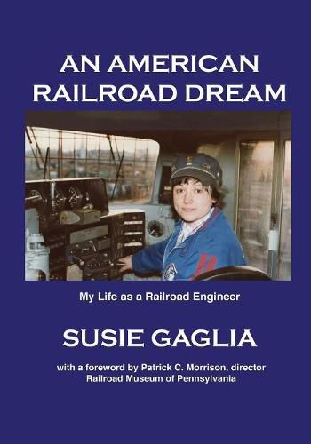 Cover image for An American Railroad Dream