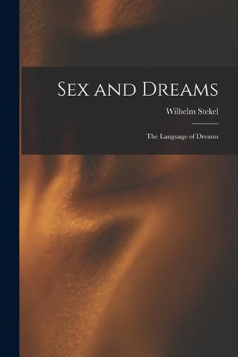 Cover image for Sex and Dreams; the Language of Dreams