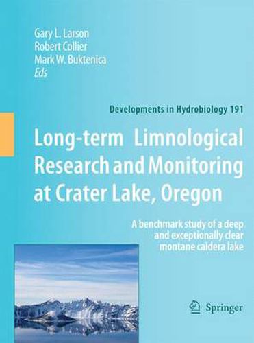 Cover image for Long-term Limnological Research and Monitoring at Crater Lake, Oregon: A benchmark study of a deep and exceptionally clear montane caldera lake