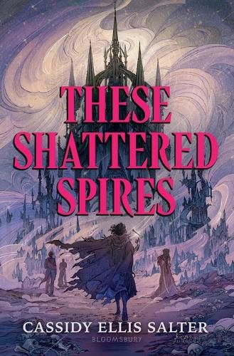 Cover image for These Shattered Spires