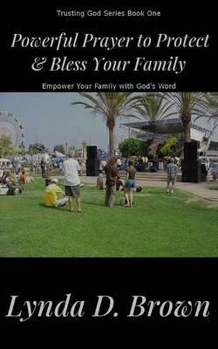 Cover image for Powerful Prayer to Protect & Bless Your Family: Empower Your Family with God's Word