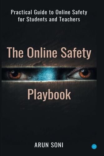 Cover image for The Online Safety Playbook: Practical Guide to Online Safety for All
