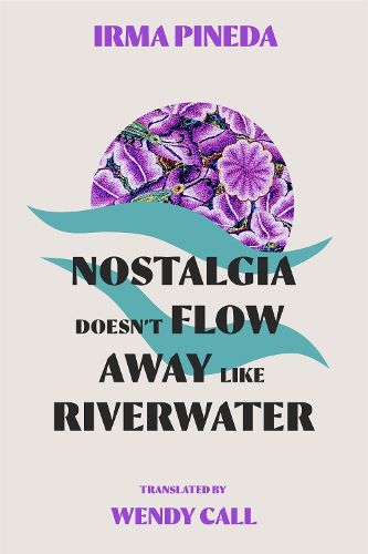 Cover image for Nostalgia Doesn't Flow Away Like Riverwater