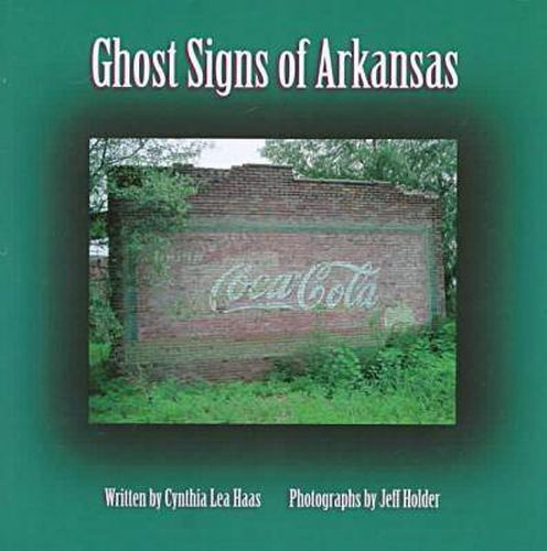 Cover image for Ghost Signs of Arkansas