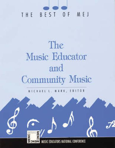 Cover image for The Music Educator & Community Music: Best of MEJ