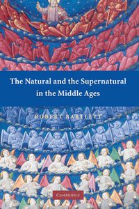 Cover image for The Natural and the Supernatural in the Middle Ages