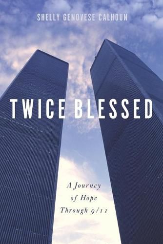 Cover image for Twice Blessed: A Journey of Hope through 9/11