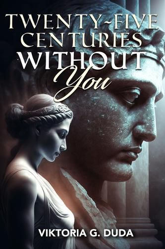 Cover image for Twenty-Five Centuries Without You