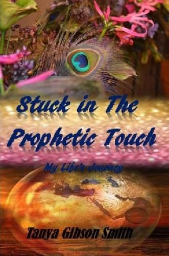 Cover image for Stuck In The Prophetic Touch