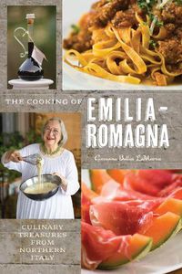 Cover image for The Cooking of Emilia-Romagna, Illustrated Edition