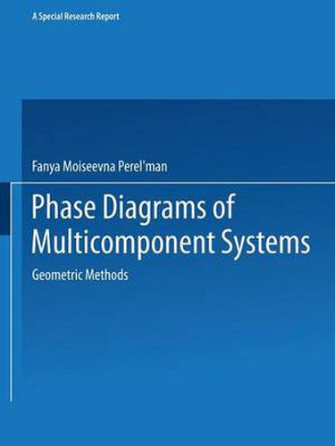 Cover image for Phase Diagrams of Multicomponent Systems / Izobrazhenie Khimicheskikh Sistem s Lyubym Chislom Komponentov /: Geometric Methods