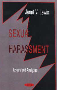 Cover image for Sexual Harassment: Issues & Analyses