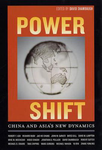 Cover image for Power Shift: China and Asia's New Dynamics