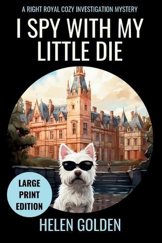Cover image for I Spy With My Little Die (Large Print Edition)