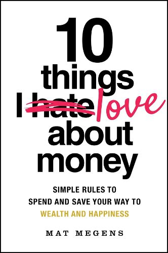 Cover image for 10 Things I Love About Money