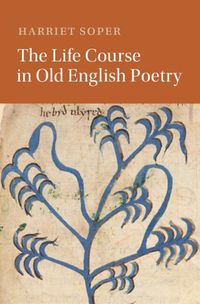 Cover image for The Life Course in Old English Poetry