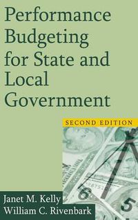 Cover image for Performance Budgeting for State and Local Government