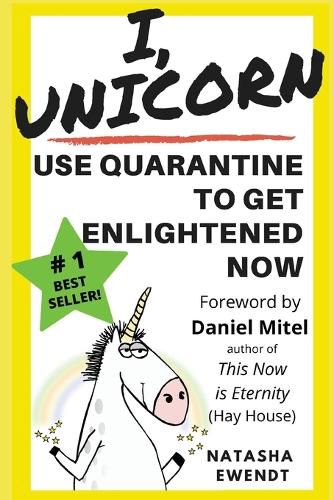 Cover image for I, Unicorn: Use Quarantine to Get Enlightened Now