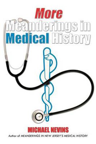 Cover image for More Meanderings in Medical History