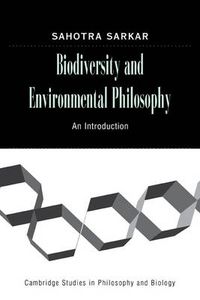 Cover image for Biodiversity and Environmental Philosophy: An Introduction