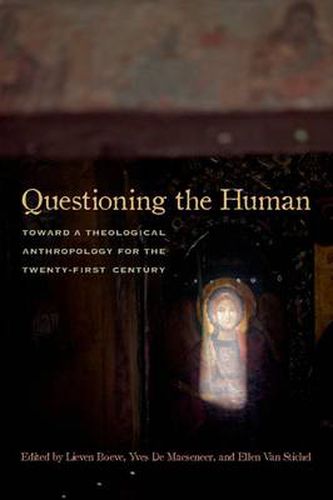 Cover image for Questioning the Human: Toward a Theological Anthropology for the Twenty-First Century
