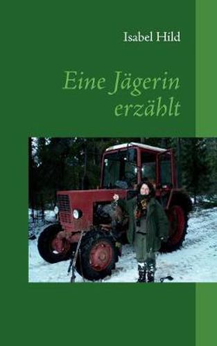 Cover image for Eine Jagerin erzahlt