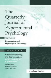 Cover image for Associative Learning and Representation: An EPS Workshop for N.J. Mackintosh: A Special Issue of the Quarterly Journal of Experimental Psychology, Section B