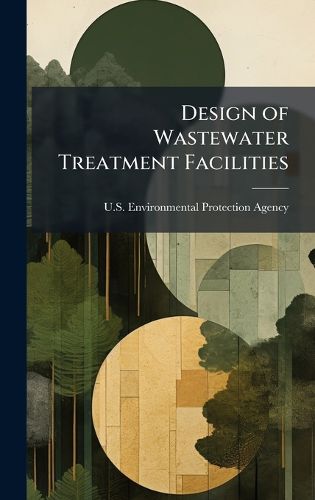 Cover image for Design of Wastewater Treatment Facilities