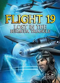 Cover image for Flight 19: Lost in the Bermuda Triangle