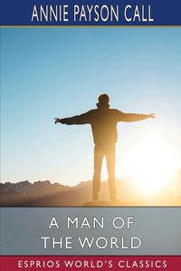 Cover image for A Man of the World (Esprios Classics)