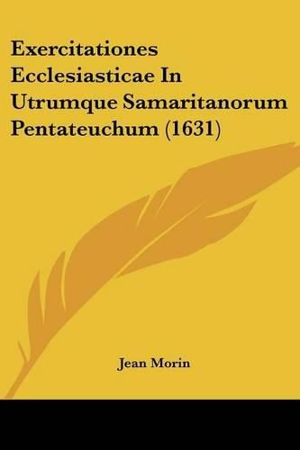 Exercitationes Ecclesiasticae in Utrumque Samaritanorum Pentateuchum (1631)