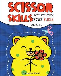 Cover image for Scissor Skills Activity Book for Kids Ages 3-5