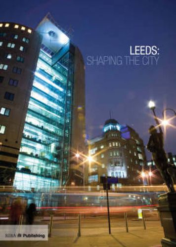 Cover image for Leeds: Shaping the City