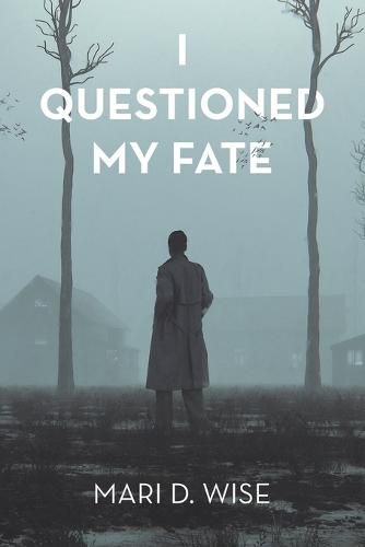 Cover image for I Questioned My Fate