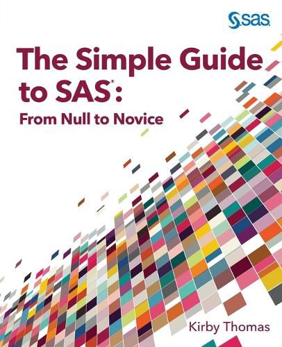 Cover image for The Simple Guide to SAS