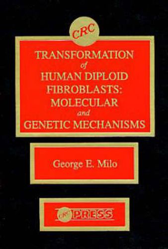 Cover image for Transformation of Human Diploid Fibroblasts: Molecular and Genetic Mechanisms