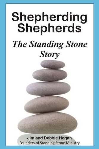 Cover image for Shepherding Shepherds: The Standing Stone Story