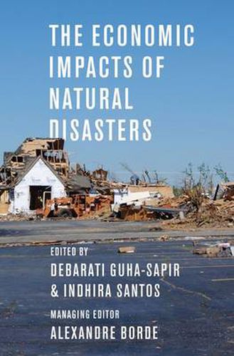 Cover image for The Economic Impacts of Natural Disasters