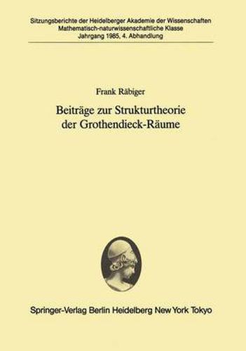 Beitrage Zur Strukturtheorie Der Grothendieck-Raume