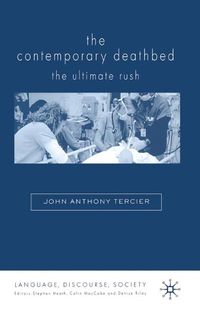 Cover image for The Contemporary Deathbed: The Ultimate Rush