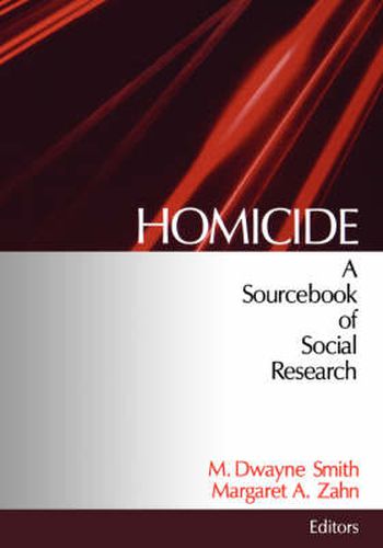 Homicide: A Sourcebook of Social Research