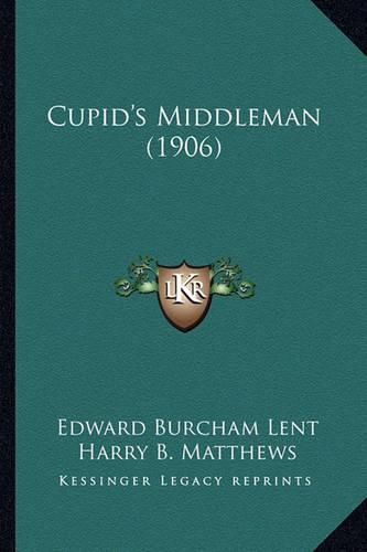 Cupid's Middleman (1906)