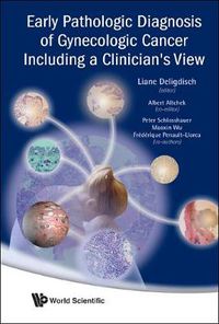 Cover image for Early Pathologic Diagnosis Of Gynecologic Cancer Including A Clinician's View