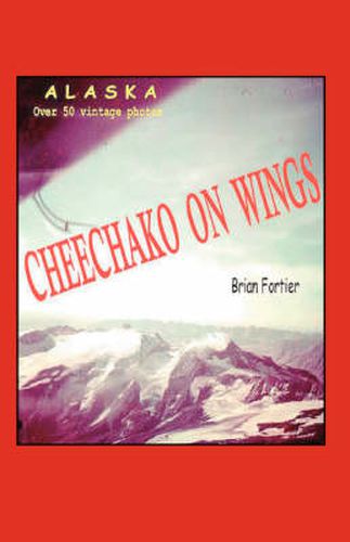 Cover image for Cheechako On Wings