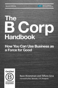 Cover image for The B Corp Handbook: How You Can Use Business as a Force for Good