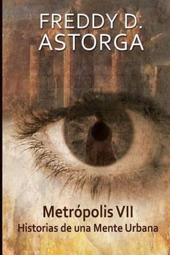 Cover image for Metropolis VII: Historias de una mente urbana