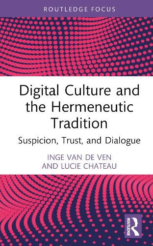 Digital Culture and the Hermeneutic Tradition