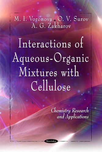 Cover image for Interactions of Aqueous-Organic Mixtures with Cellulose