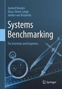 Cover image for Systems Benchmarking: For Scientists and Engineers